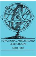 Functional Analysis And Semi-Groups