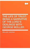 The Life of Trust