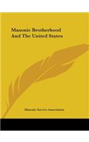 Masonic Brotherhood And The United States