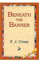 Beneath the Banner