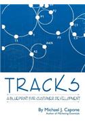 Tracks: A Blueprint for Customer Development