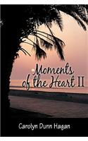 Moments of the Heart