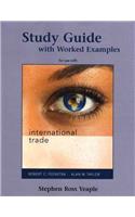 Study Guide with Worked Examples for Use with International Trade: Study Guide With Worked Examples