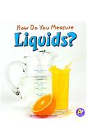 How Do You Measure Liquids?