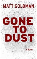 Gone to Dust