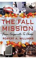 Fall Mission: From Corporate to Chase