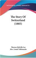 The Story Of Switzerland (1885)