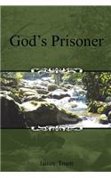 God's Prisoner