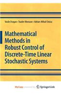 Mathematical Methods in Robust Control of Discrete-Time Linear Stochastic Systems: (English)