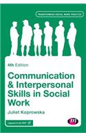 Communication and Interpersonal Skills in Social Work