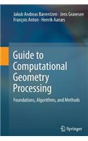 Guide to Computational Geometry Processing