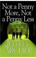 Not a Penny More, Not a Penny Less