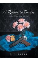 Reason to Dream