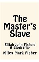 Master's Slave