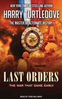 Last Orders: (6 War That Came Early)