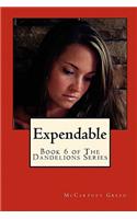 Expendable: Book 6 of the Dandelions Series(English)
