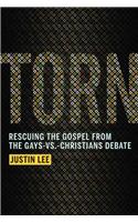 Torn: Rescuing the Gospel from the Gays-Vs.-Christians Debate