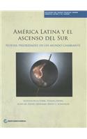 América Latina Y El Ascenso del Sur