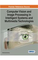 Computer Vision and Image Processing in Intelligent Systems and Multimedia Technologies