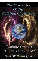 A Tale That Is Told - Part 1: The Chronicles Of The Children Of Heaven Fantasy Series(English)
