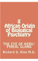iI African Origin of Biological Psychiatry