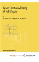 Power-Constrained Testing of VLSI Circuits