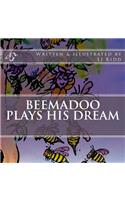 Beemadoo plays his dream