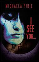 I See You...
