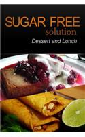 Sugar-Free Solution - Dessert and Lunch
