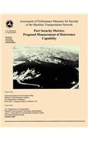 Assessment of Performance Measures for Security of the Maritime Transportation Network, Port Security Metrics: Proposed Measurement of Deterrence Capability