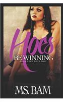 Hoes Be Winning