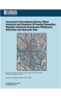 Assessment of Groundwater/Surface- Water Interaction and Simulation of Potential Streamflow Depletion Induced by Groundwater Withdrawal, Uinta River near Roosevelt, Utah