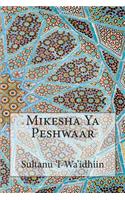 Mikesha Ya Peshwaar
