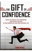 The Gift Of Confidence