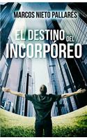 El Destino del Incorporeo