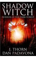 Shadow Witch: Horror of the Dark Forest
