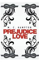 Prejudice Love