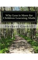 Why Less is More for Children Learning Math