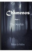 Chamenos Part 1: The Misfits(1 Chamenos: The Misfits)