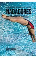 El Programa Completo de Entrenamiento de Fuerza para Nadadores: (Spanish)