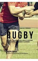 Le Programme Complet De Formation D'Endurance Pour Le Rugby