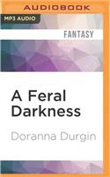 Feral Darkness