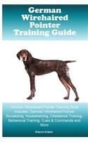 German Wirehaired Pointer Training Guide German Wirehaired Pointer Training Book Includes