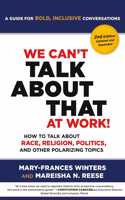 We Can't Talk about That at Work! Second Edition