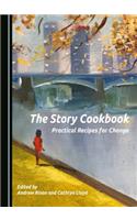 Story Cookbook: Practical Recipes for Change
