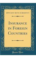 Insurance in Foreign Countries (Classic Reprint)