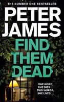 Find Them Dead: (Roy Grace)
