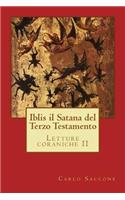 Iblis il Satana del Terzo Testamento