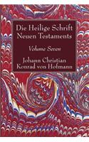 Die Heilige Schrift Neuen Testaments, Volume Seven