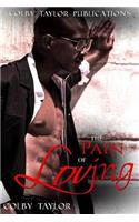 The Pain of Loving
